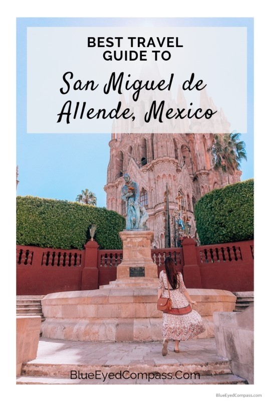 Destination: San Miguel de Allende, Mexico