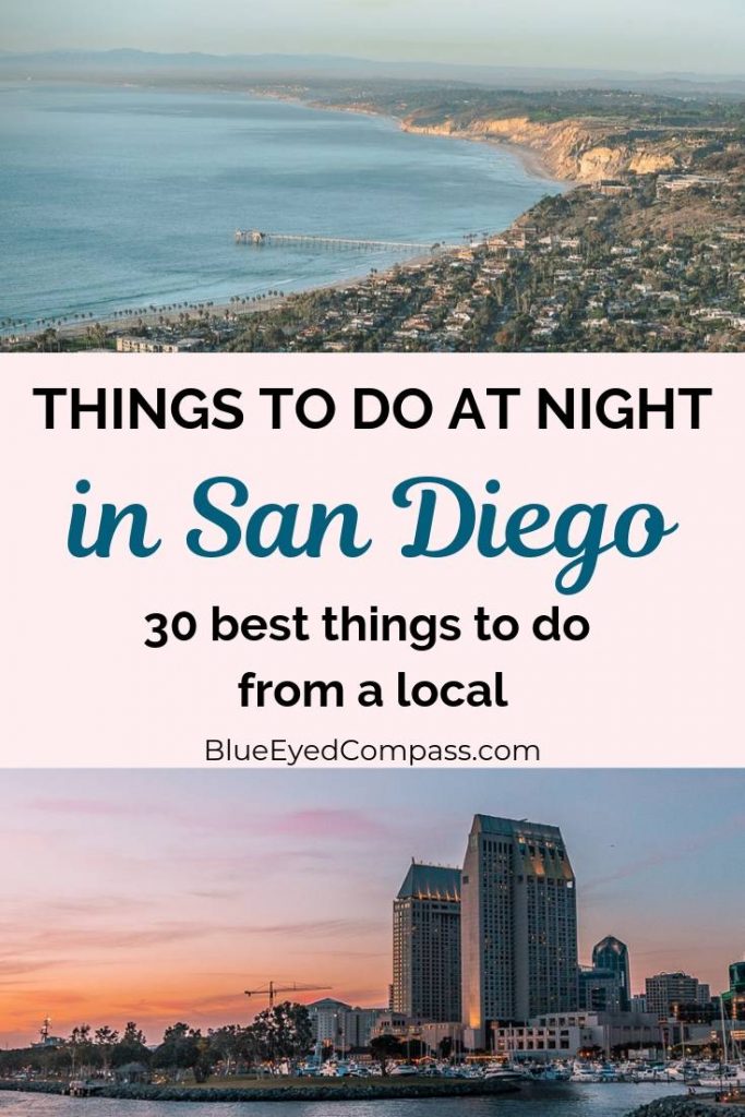 San Diego Attractions at Night – Blue Eyed Compass