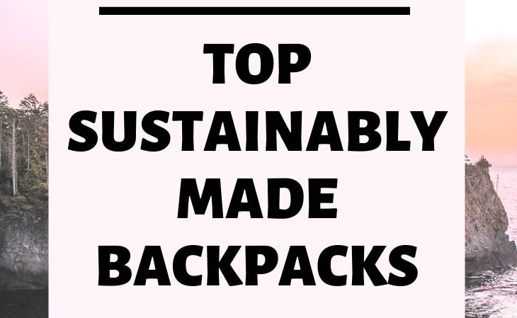 Sustainable Travel Backpacks