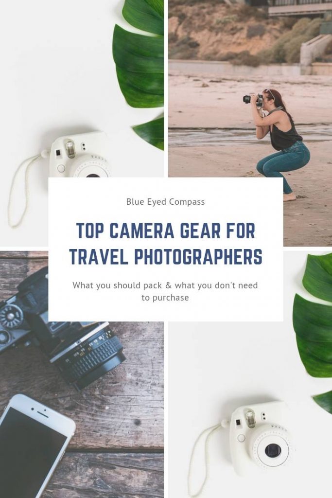 Best Camera Gear for Travel Photography Blue Eyed Compass