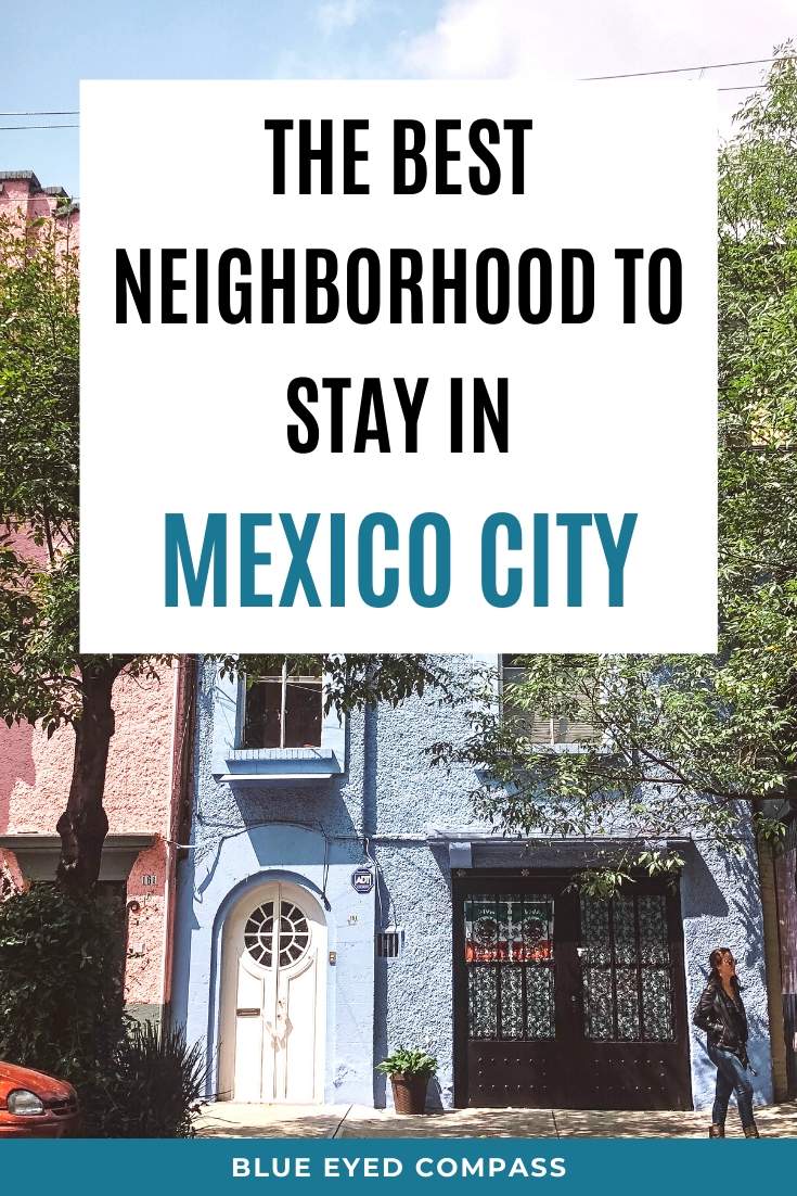 The Neighborhoods of Mexico City: Where to Stay & Explore